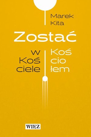 Zostać w Kościele / Zostać Kościołem – ebook