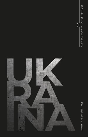Notatnik Teatralny 88-89/2022 Ukraina – ebook