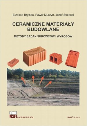 Ceramiczne materiały budowlane. Metody badań surowców i wyrobów. – ebook