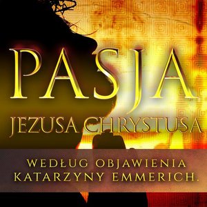 Pasja Jezusa Chrystusa – audiobook