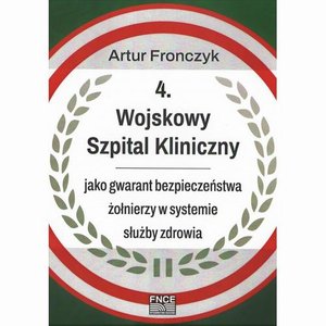 4 Wojskowy Szpital Kliniczny – ebook