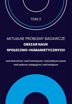 Aktualne problemy badawcze 2. Obrzar nauk społeczno humanistycznych – ebook
