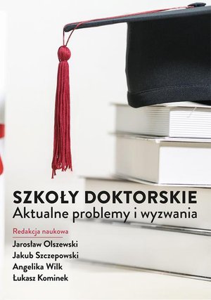Szkoły doktorskie - aktualne problemy i wyzwania &ndash; ebook