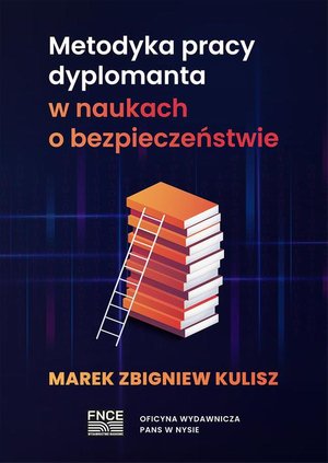 Metodyka pracy dyplomanta w naukach o bezpieczeństwie &ndash; ebook