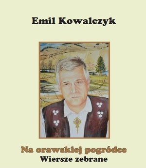Na orawskiej pogródce Wiersze zebrane – ebook