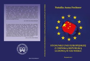 STOSUNKI UNII EUROPEJSKIEJ Z CHIŃSKĄ REPUBLIKĄ LUDOWĄ W XXI WIEKU – ebook
