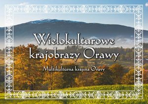 Wielokulturowe krajobrazy Orawy – ebook