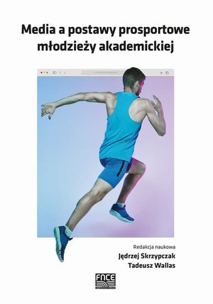 Media a postawy prosportowe młodzieży akademickiej – ebook
