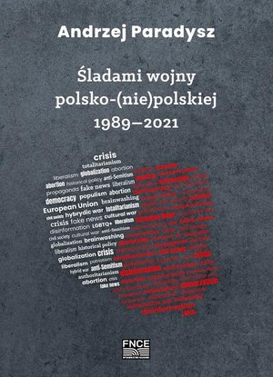 Śladami wojny polsko-(nie)polskiej 1989-2021 – ebook