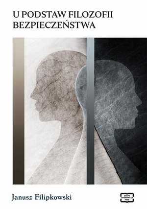Prawo: U PODSTAW FILOZOFII BEZPIECZENSTWA &ndash; ebook