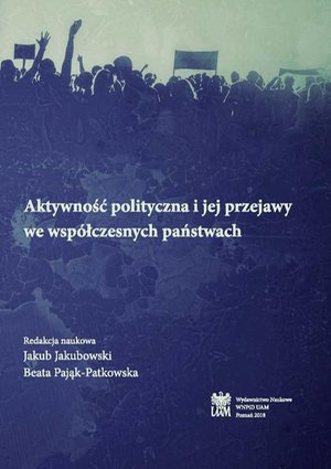 Aktywność polityczna i jej przejawy we współczesnych państwach – ebook