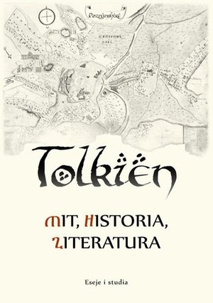 Tolkien - mit, historia, literatura eseje i studia – ebook
