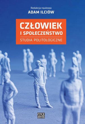 Człowiek i społeczeństwo Studia politologiczne – ebook