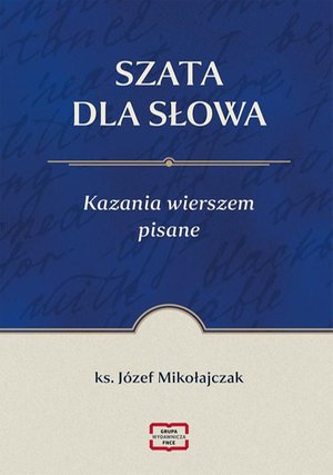 SZATA DLA SŁOWA Kazania wierszem pisane &ndash; ebook