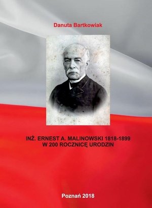 INŻ. ERNEST A. MALINOWSKI 1818-1899 W 200 ROCZNICĘ URODZIN – ebook