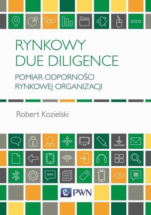 Rynkowy Due Diligence: Pomiar odporności rynkowej organizacji – ebook