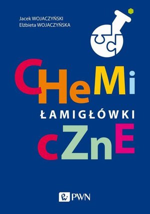 Chemiczne łamigł&oacute;wki &ndash; ebook