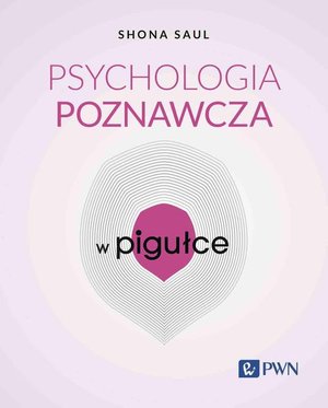 Psychologia poznawcza w pigułce – ebook