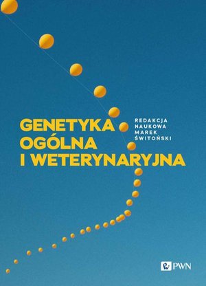 Genetyka ogólna i weterynaryjna – ebook