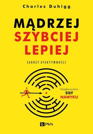 Mądrzej, szybciej, lepiej: Sekret efektywności &ndash; audiobook