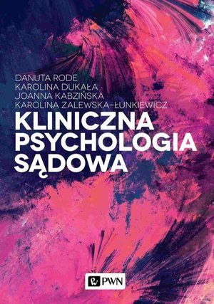 Kliniczna psychologia sądowa – ebook