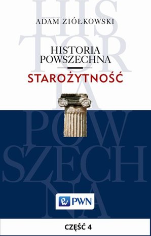 Historia powszechna. Starożytność. Część 4: Świat cywilizowany w epoce późnego brązu (1500-1200/1100) – ebook