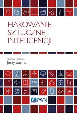 Hakowanie sztucznej inteligencji – ebook