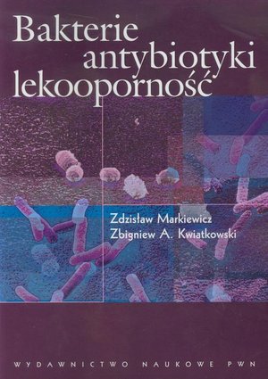 Bakterie antybiotyki lekooporność – ebook