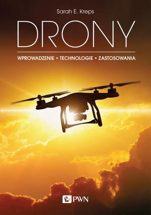 DRONY. Wprowadzenie. Technologie. Zastosowania – ebook