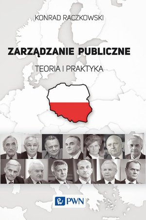 Zarządzanie publiczne: Teoria i praktyka – ebook