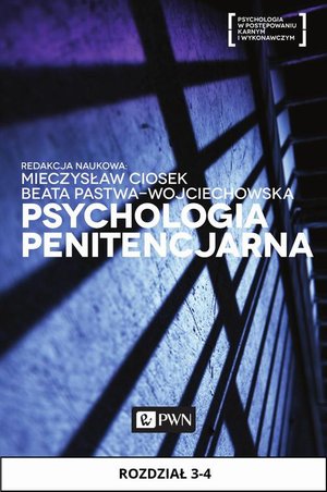 Psychologia penitencjarna. Rozdział 3-4 – ebook