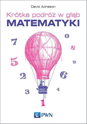 Krótka podróż w głąb matematyki – ebook