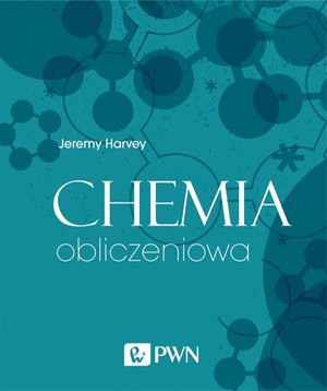 Chemia obliczeniowa &ndash; ebook