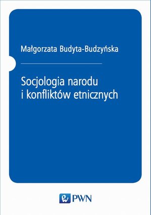 Socjologia narodu i konfliktów etnicznych – ebook