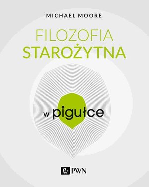 Filozofia starożytna w Pigułce &ndash; ebook