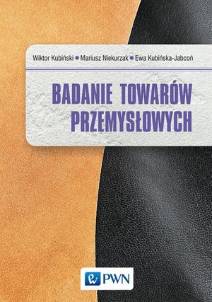 Badanie towar&oacute;w przemysłowych &ndash; ebook