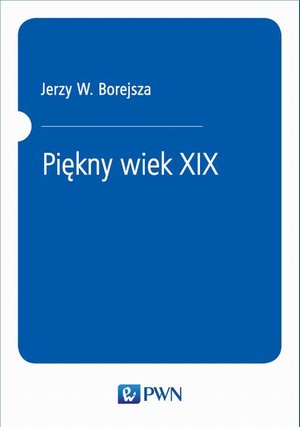 Piękny wiek XIX – ebook