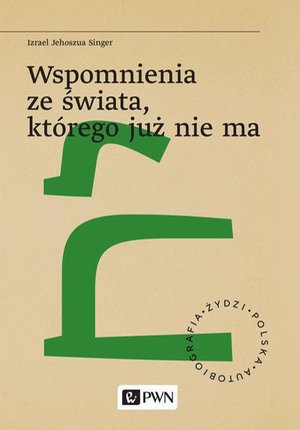 Wspomnienia ze świata, którego już nie ma – ebook