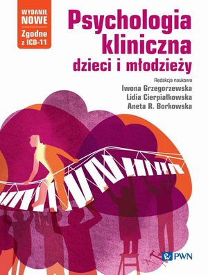 Psychologia kliniczna dzieci i młodzieży. Wydanie nowe &ndash; ebook