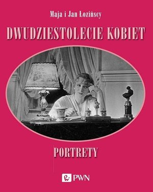 Dwudziestolecie kobiet. Portrety – ebook