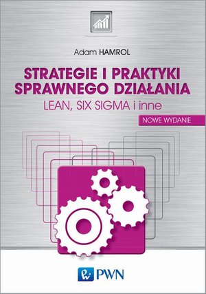 Strategie i praktyki sprawnego działania Lean Six Sigma i inne – ebook