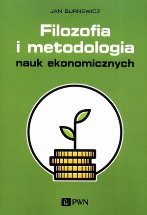 Filozofia i metodologia nauk ekonomicznych &ndash; ebook