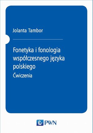 Fonetyka i fonologia współczesnego języka polskiego. Ćwiczenia – ebook