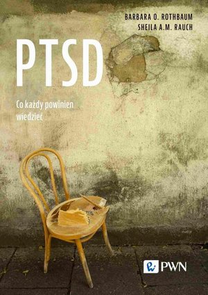 PTSD. Co każdy powinien wiedzieć – ebook