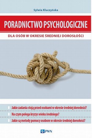 Poradnictwo psychologiczne dla osób w okresie średniej dorosłości – ebook