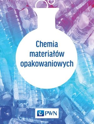 Chemia materiałów opakowaniowych – ebook
