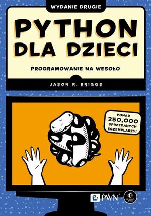 Python dla dzieci: Programowanie na wesoło – ebook