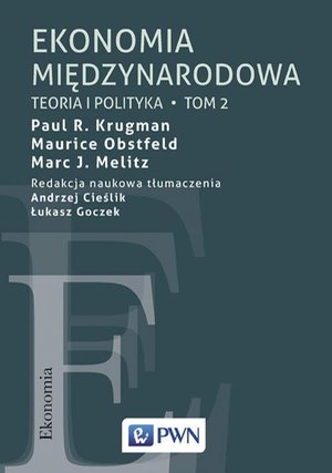 Ekonomia międzynarodowa. Tom 2: Teoria i polityka – ebook