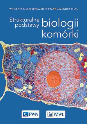 Strukturalne podstawy biologii komórki – ebook