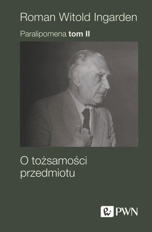 Paralipomena Tom 2: O tożsamości przedmiotu – ebook